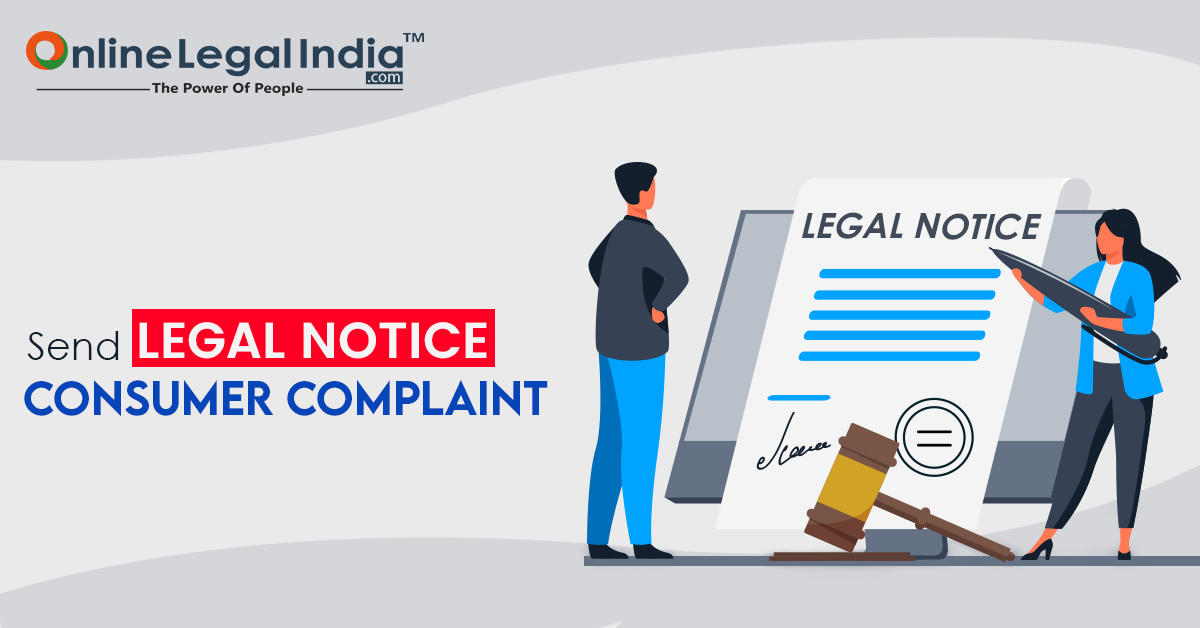 Importance of Sending Legal Notice Before Filing Consumer Complaint