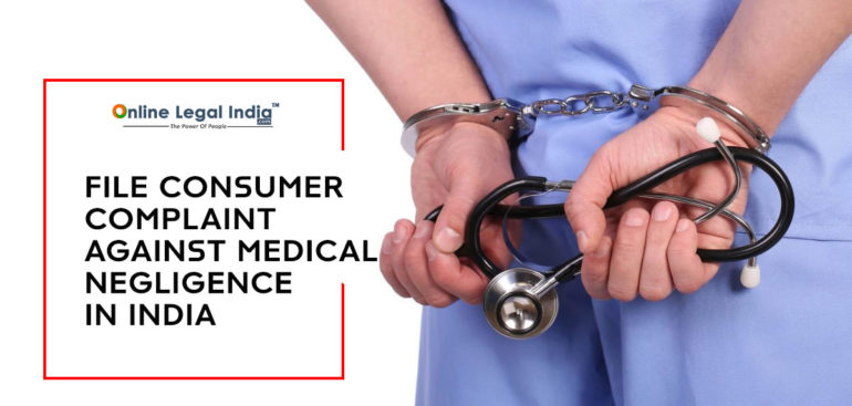 File A Consumer Complaint Against Medical Negligence In India 2896